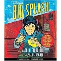 The Big Splash (Unabridged) (Compact Disc)