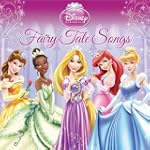 Disney Princess: Fairy Tale Songs