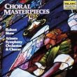 Choral Masterpieces Choral Masterpieces