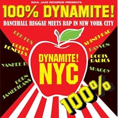 100% Dynamite!-Dancehall Reggae Meets Rap in NYC