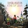 Star Of Love ~ Crystal Fighters