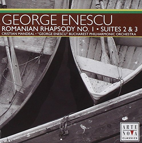 Enescu: Romanian Rhapsody No. 1 / Suites 2 & 3