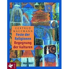 Feste der Religionen - Begegnung der Kulturen