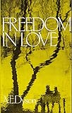 Freedom in love