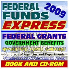 2009 Federal Funds Express : Federal Grants, Government Benefits