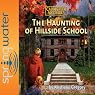 The Haunting of Hillside School