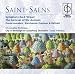 Classical Music : Saint-Saëns - Carnival of the Animals; Symphony No 3