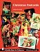 Christmas Postcards: A Collector's Guide