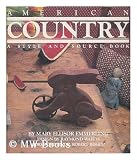 American Country: A Style And Source Book