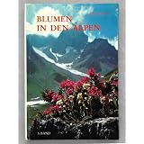 Blumen in Den Alpenvon "Alfred Pohler"