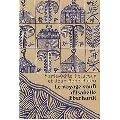 Le voyage soufi d'Isabelle Eberhardt