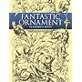 Fantastic Ornament: 110 Designs And Motifs de Lienard
