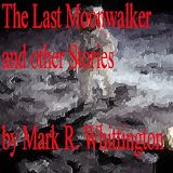 TheLastMoonwalkerandOtherStories