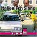 Italienisch-Slang - das andere Italienisch: Italienisch Slang. Kauderwelsch-CD