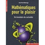 Math�matique pour le plaisir: Un inventaire de curiosit�spar Jean-Paul Delahaye