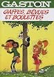 Gaston, Tome 14 : Gaffes, b�vues et boulettes