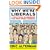Why We're Liberals: A Political Handbook for Post-Bush America