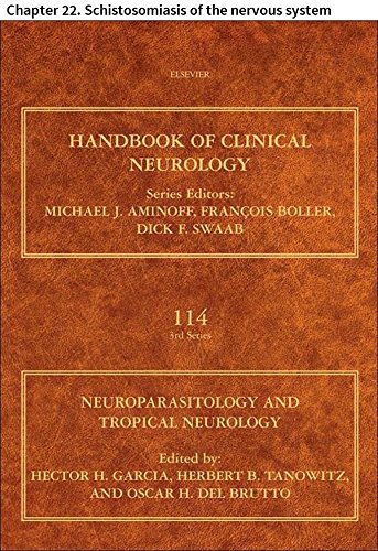 Neuroparasitology and Tropical Neurology: Chapter 22. Schistosomiasis of the nervous system (Handbook of Clinical Neurology)