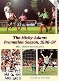 The Micky Adams Promotion Season, 1996-97: The Fulham Renaissance