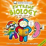 Basher Science: Extreme Biology