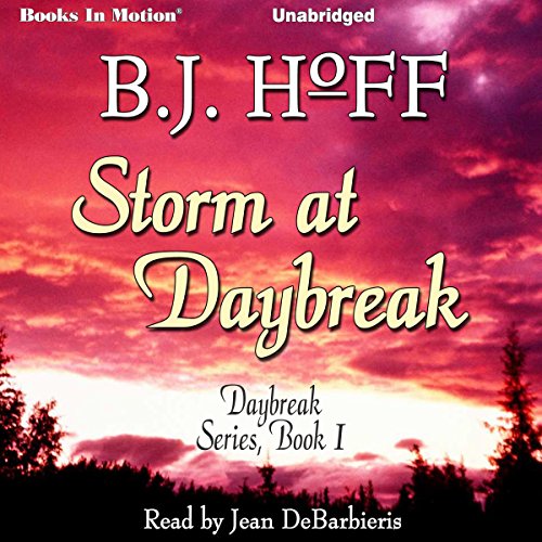 Storm At Daybreak: Daybreak Series, Book 1