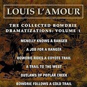 The Collected Bowdrie Dramatizations: Volume 1 (Dramatized) | [Louis L'Amour]