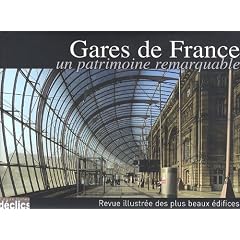 Gares de France : Un patrimoine remarquable