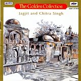 The Golden Collection - Jagjit & Chitra Singh, Vol. 2
