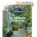 Die sch�nsten G�rtnereien: Entdecken, st�bern, genie�en -