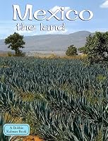 Mexico the Land (Lands, Peoples, and Cultures)