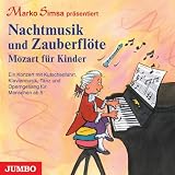 Nachtmusik und Zauberklang.Mozart für Kinder.(Sa