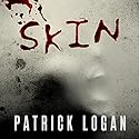 Skin: Insatiable Series, Book 1 Audiobook by Patrick Logan Narrated by Michael Pauley