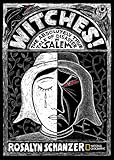 Witches! : the absolutely true tale of disaster in Salem