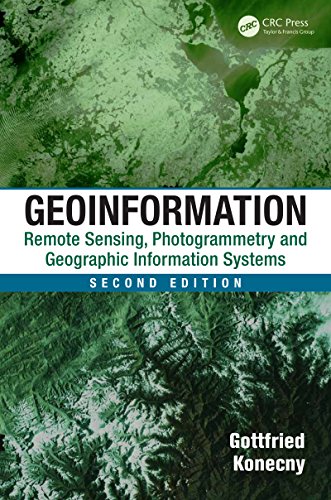 Geoinformation: Remote Sensing, Photogrammetry and Geographic Information Systems, Second Edition