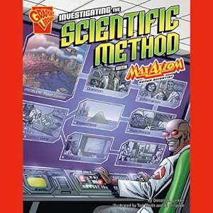 Investigating the Scientific Method with Max Axiom, Super Scientist