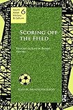 Scoring off the field : football culture in Bengal, 1911-80
