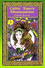Celtic Faery Shamanism