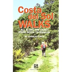 Costa Del Sol Walks: All Along the Coast from Nerja to Manilva