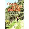 Costa Del Sol Walks: All Along the Coast from Nerja to Manilva