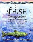 The Phish Companion: A Guide to the Band and their Music