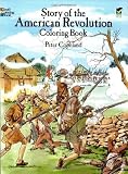 Story of the American Revolution Coloring Book (Dover History Coloring Book) by Peter F. Copeland (May 1, 1988) Paperback
