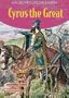 Cyrus the Great (Ancient World Leaders)