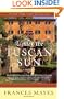 Under the Tuscan Sun: At Home in Italy