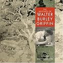 The Writings of Walter Burley Griffin