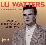 Doing the Hambone at Kelly s [ORIGINAL RECORDINGS REMASTERED]