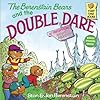 The Berenstain Bears and the Double Dare