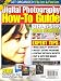 Digital Photography How-To Guide, Special 2008/2009 Issue