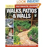 Ultimate Guide: Walks, Patios & Walls (Landscaping) by Editors of Creative Homeowner, Landscaping and How-To