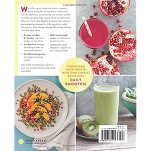 The 21-Day Healthy Smoothie Plan: Invigorating Smoothies & Daily Support for Wellness & Weight Loss