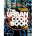The Urban Cookbook: Creative Recipes for the Graffiti Generation (Street Graphics / Street Art)
